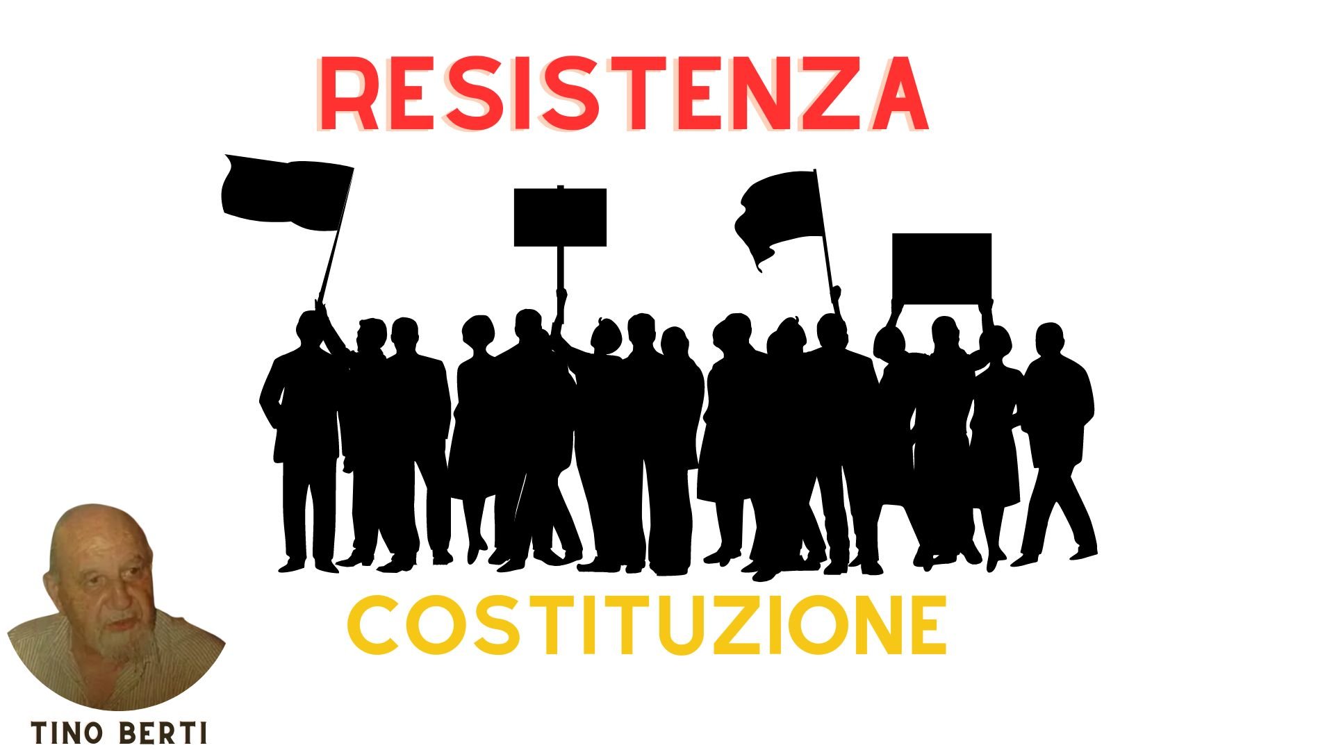 Resistenza e Costituzione. Tino Berti, 25 Aprile