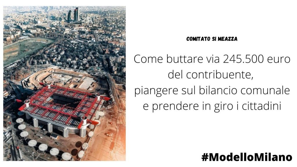 COMITATO SI MEAZZA Come buttare via 245.500 euro del contribuente, piangere sul bilancio comunale e prendere in giro i cittadini