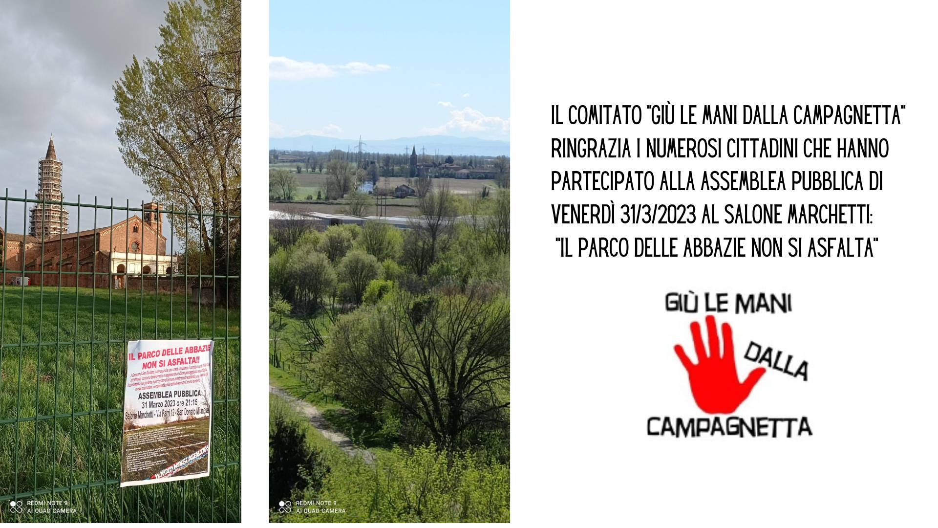 Il Comitato Giù le mani dalla Campagnetta ringrazia i numerosi cittadini che hanno partecipato alla assemblea pubblica si venerdì 313 dal titolo Il parco delle Abbazie non si asfalta