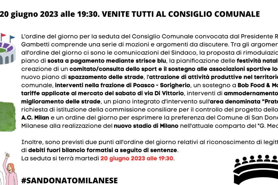 20 giugno 2023 alle 19:30. VENITE TUTTI AL CONSIGLIO COMUNALE A SAN DONATO MILANESE