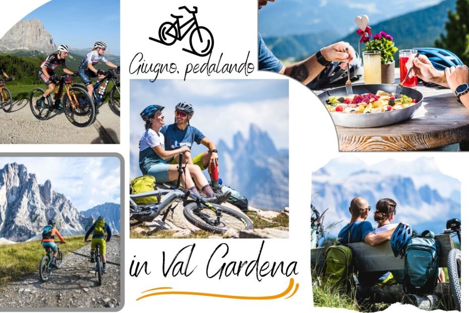Giugno, pedalando, in Val Gardena