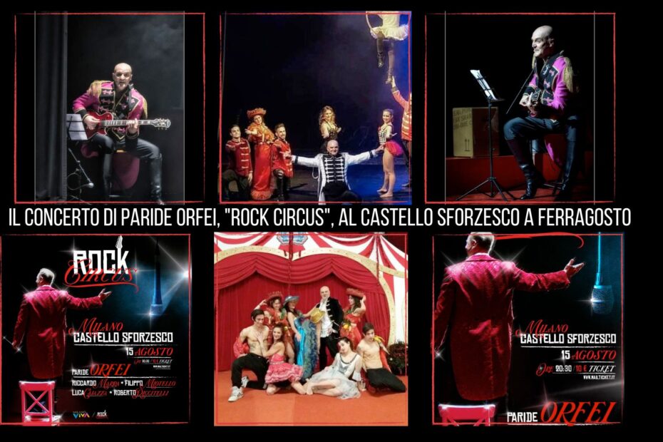 Il concerto di Paride Orfei, Rock Circus, al Castello Sforzesco a Ferragosto