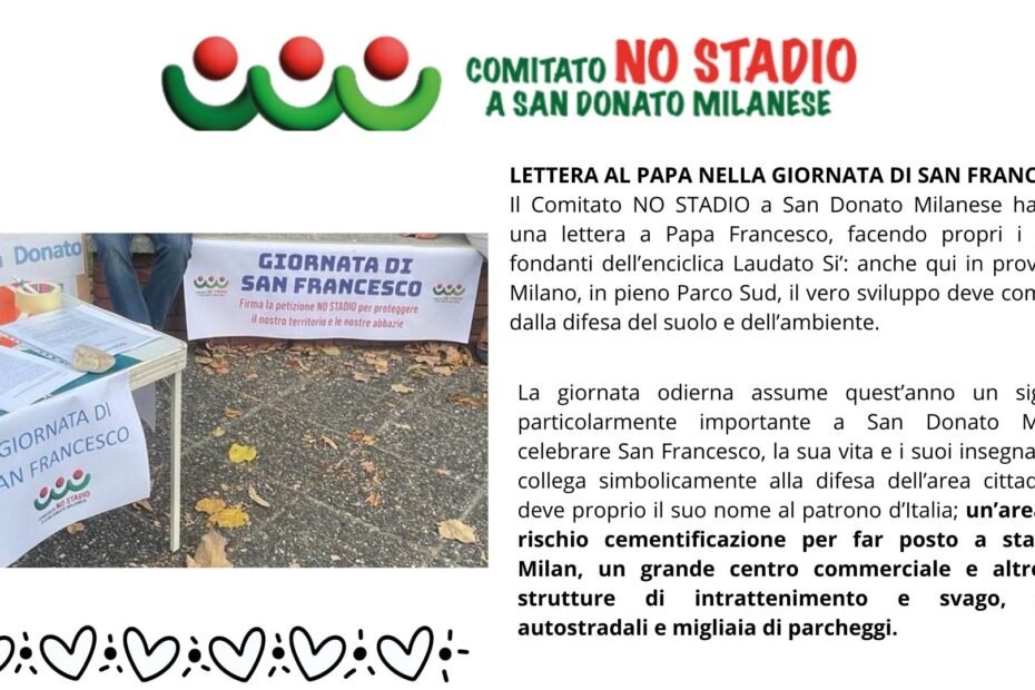 LETTERA AL PAPA NELLA GIORNATA DI SAN FRANCESCO Il Comitato NO STADIO a San Donato Milanese