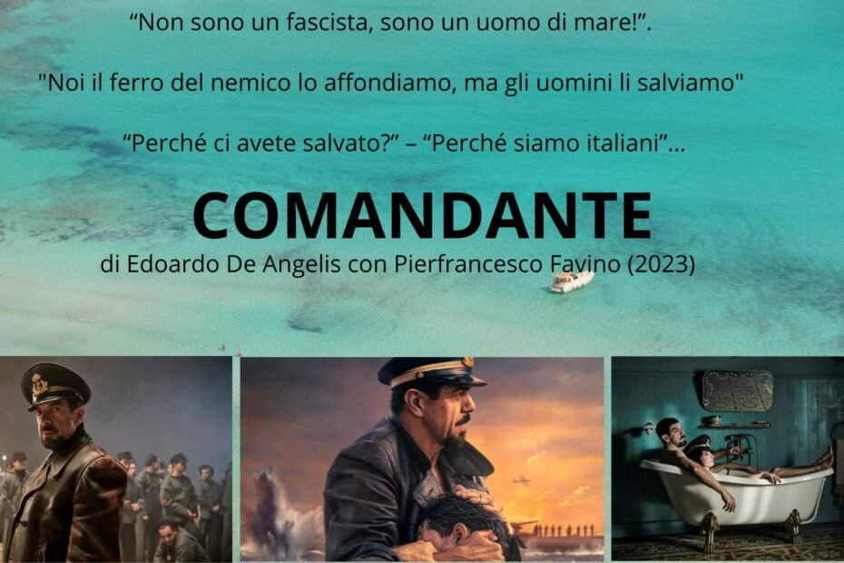 Comandante, film di Edoado De Angelis con Pierfrancesco Favino ( 2023) - Recensione