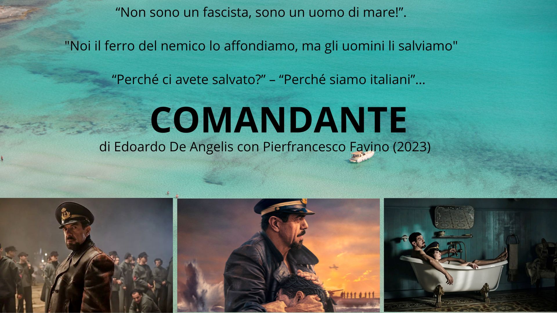 Comandante, film di Edoado De Angelis con Pierfrancesco Favino ( 2023) - Recensione