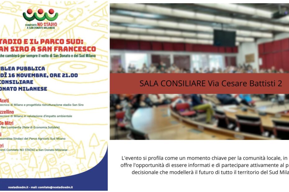 Assemblea Pubblica 18 Novembre 2023 - Comitato NO STADIO a San Donato Milanese