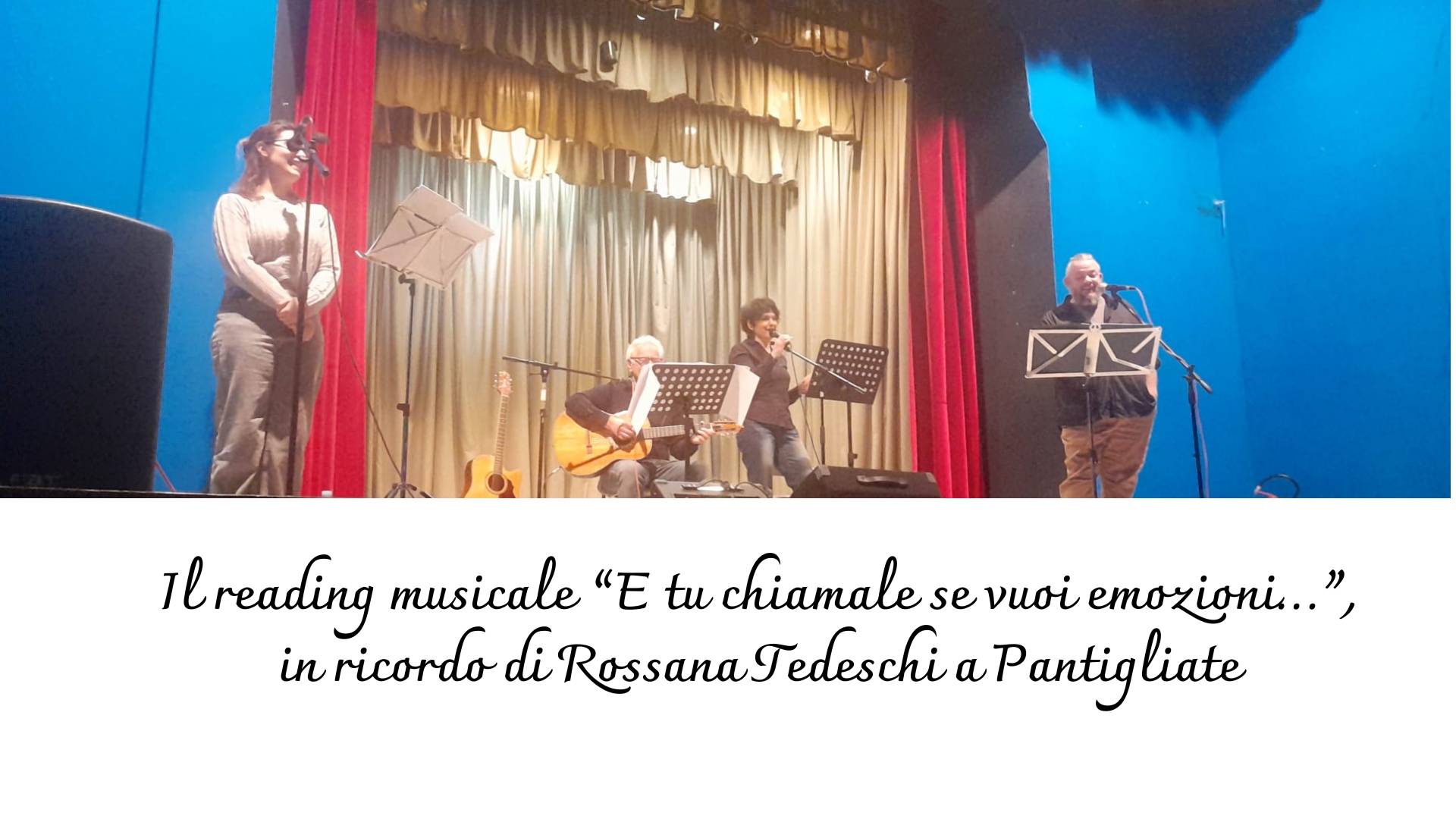 Il reading musicale “E tu chiamale se vuoi emozioni…”, in ricordo di Rossana Tedeschi a Pantigliate