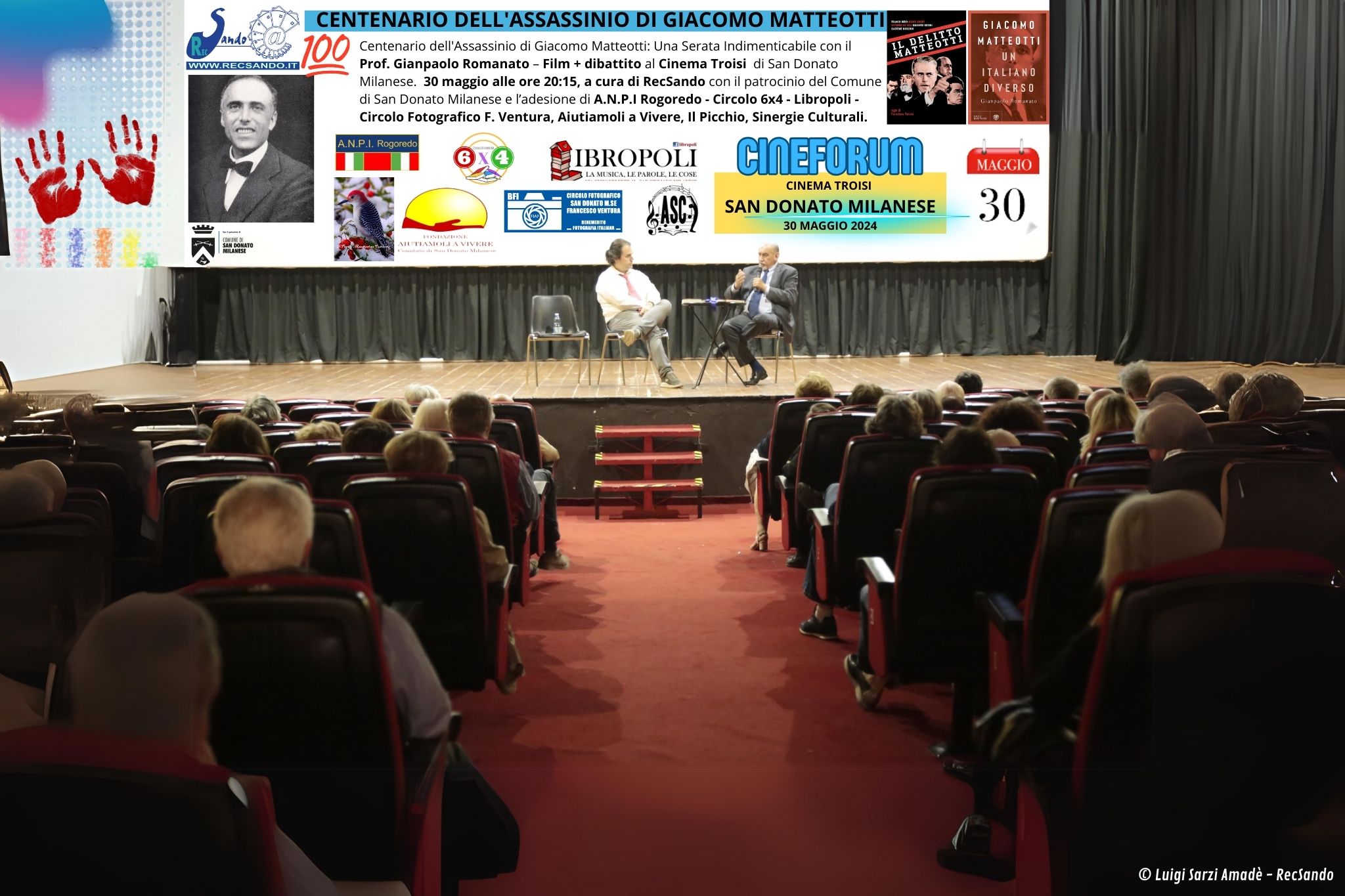 30 maggio 2024 - 100 anni dal barbaro assassinio fascista dell’ Onorevole Giacomo Matteotti Evento organizzato da RecSando Proiezione del film IL DELITTO MATTEOTTI e presentazione del libro UN ITA