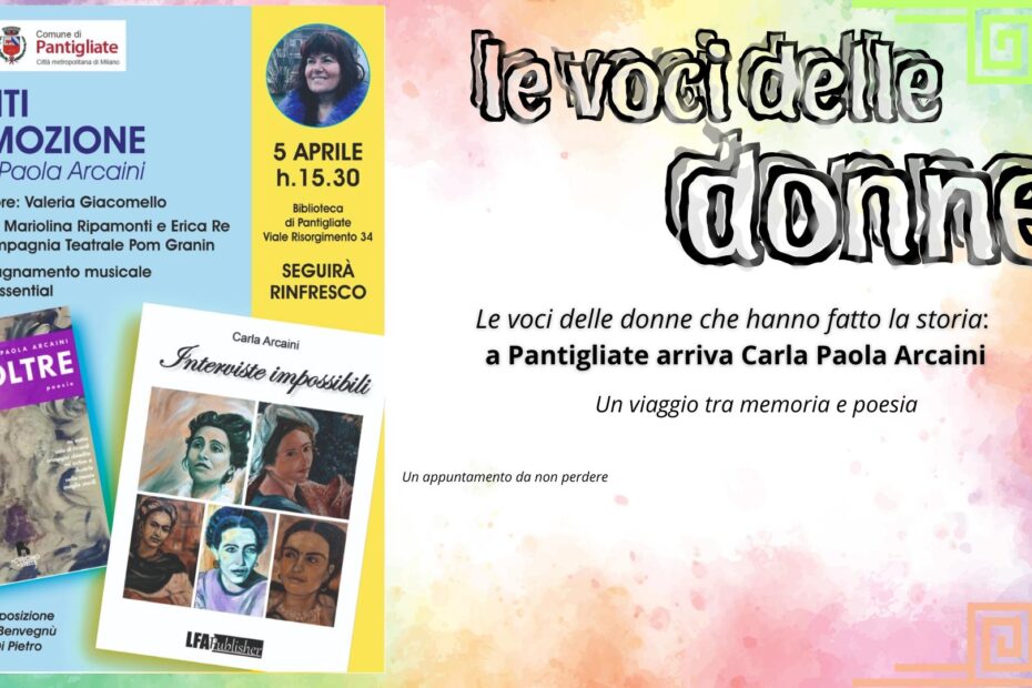 Le voci delle donne che hanno fatto la storia a Pantigliate arriva Carla Paola Arcaini