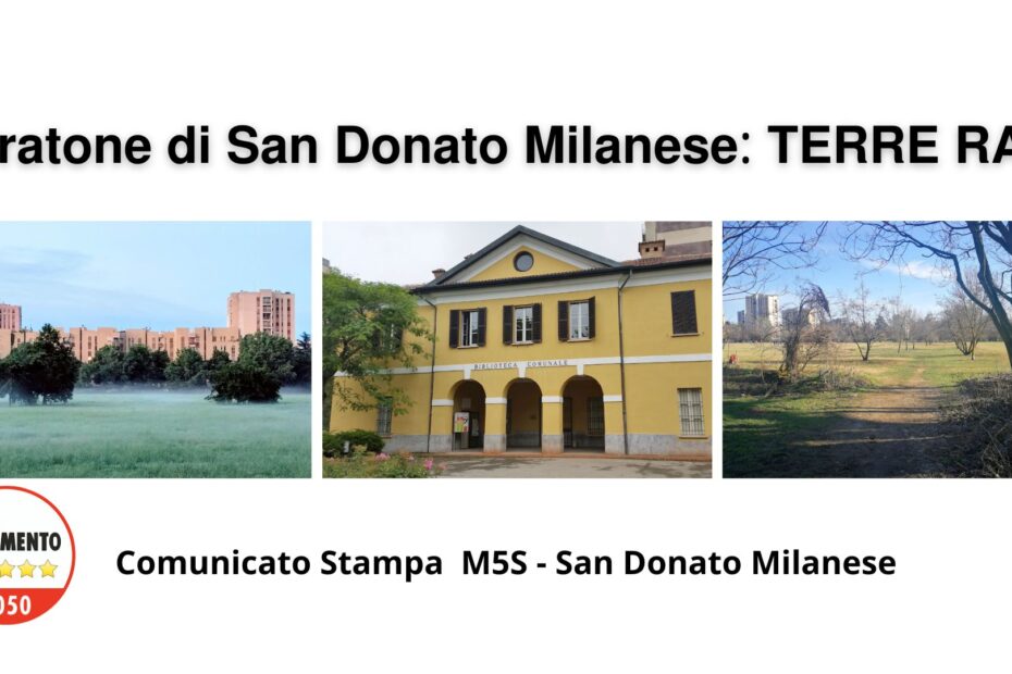 PRATONE San donato Milanese - TERRE RARE - Comunicato stampa M5 S San Donato Milanese