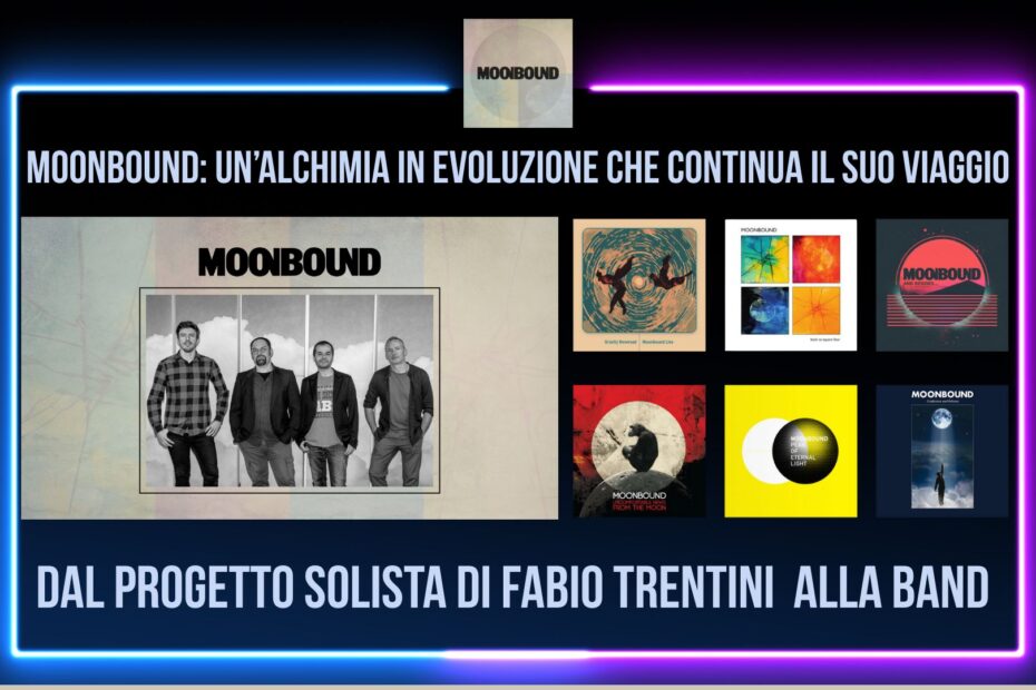Moonbound non è solo una band: è la forma sonora di un microcosmo visionario, sospeso tra rigore compositivo e slancio emotivo, nato dalla mente e dal cuore di Fabio Trentini