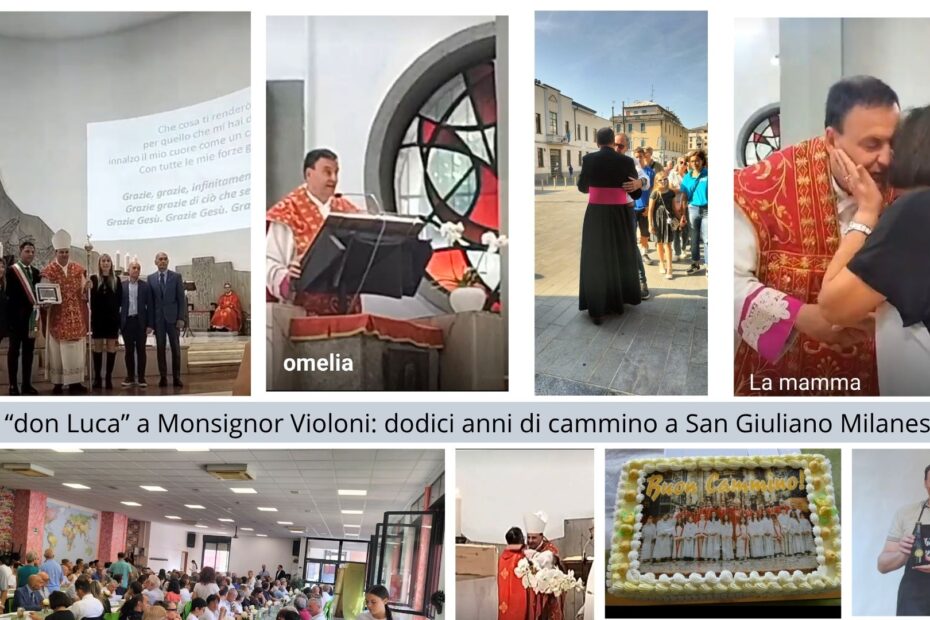 Da “don Luca” a Monsignor Violoni: dodici anni di cammino a San Giuliano Milanese