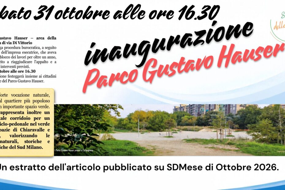 Estratto dell'articolo su SDMese di Ottobre 2026 che annuncia l'inaugurazione del Parco Gustavo Hauser a San Donato Milanese, sabato 31 ottobre alle 16.30. Immagine realizzata da Redazione RecSando